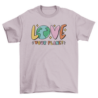 T-shirt con citazione "Love Your Planet"