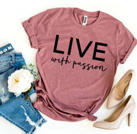 Maglietta "Live With Passion"