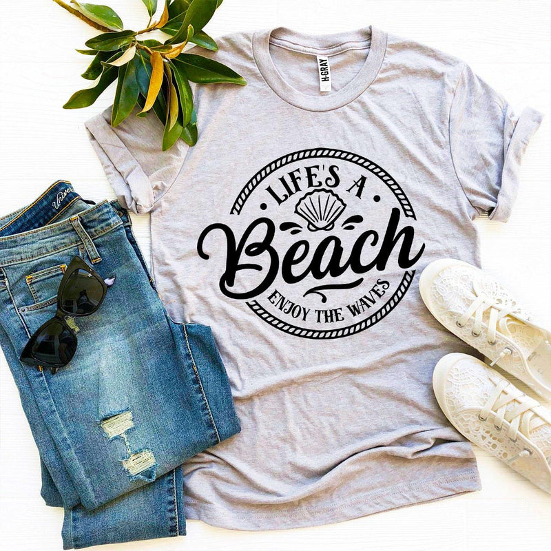 T-shirt "Life's a Beach Enjoy The Waves"