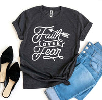 T-shirt "Faith Over Fear"